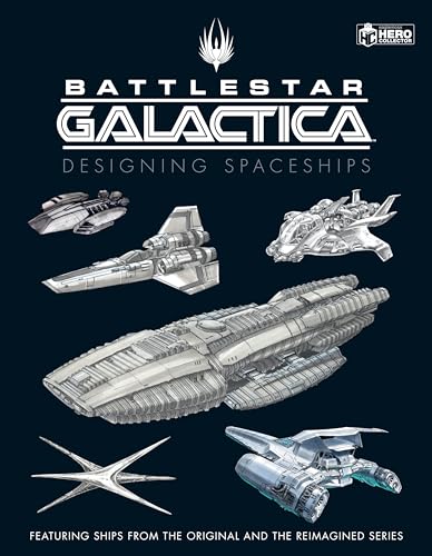 Battlestar Galactica: Designing Spaceships von Hero Collector